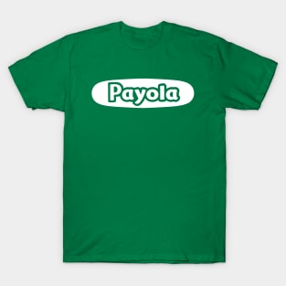 payola T-Shirt